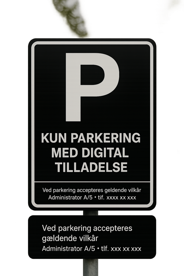 Sort parkeringsskilt med hvid kant og stort hvidt “P”-symbol øverst, teksten “Kun parkering med digital tilladelse” midt på, og nederst mindre hvid skrift om gældende vilkår og administratorens telefonnummer på en metalstolpe.